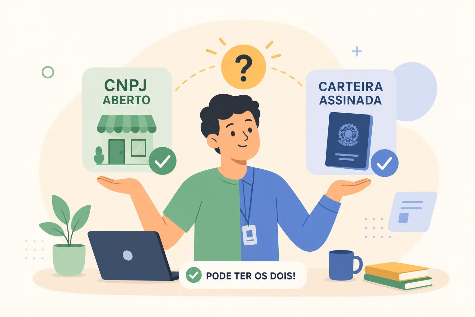 CNPJ aberto e carteira assinada: pode ter os dois?